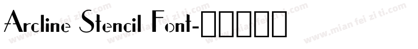 Arcline Stencil Font字体转换